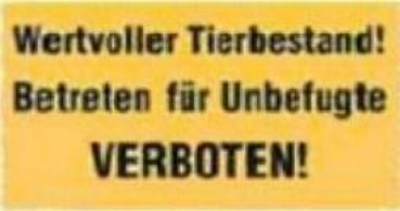 PVC Verbotsschild "Wertvoller Tierbestand"